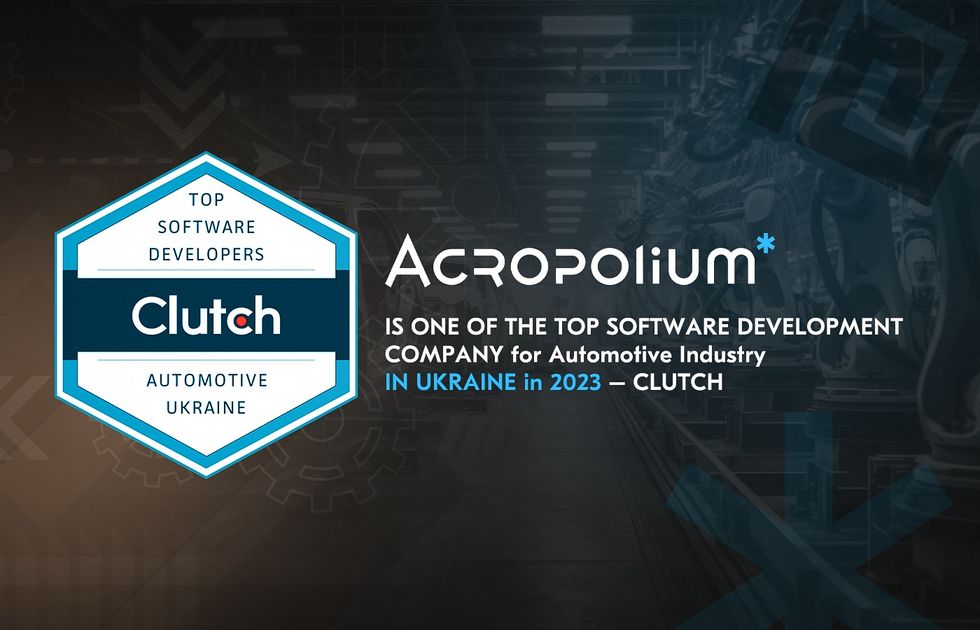  Acropolium Is Ranked A Top Automotive Software Development Company In 