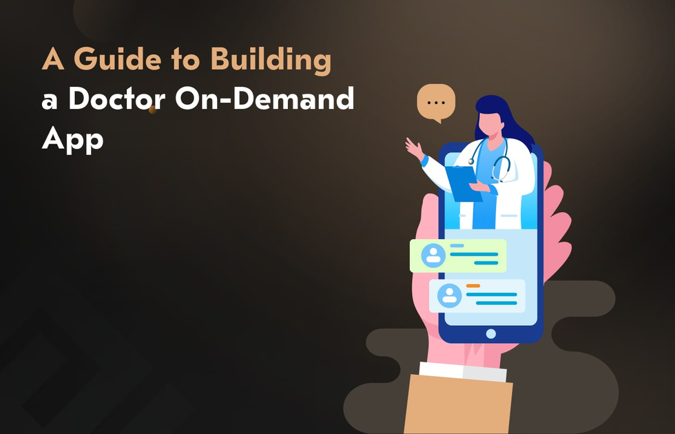 Doctor On-Demand App Development: In-Depth Guide