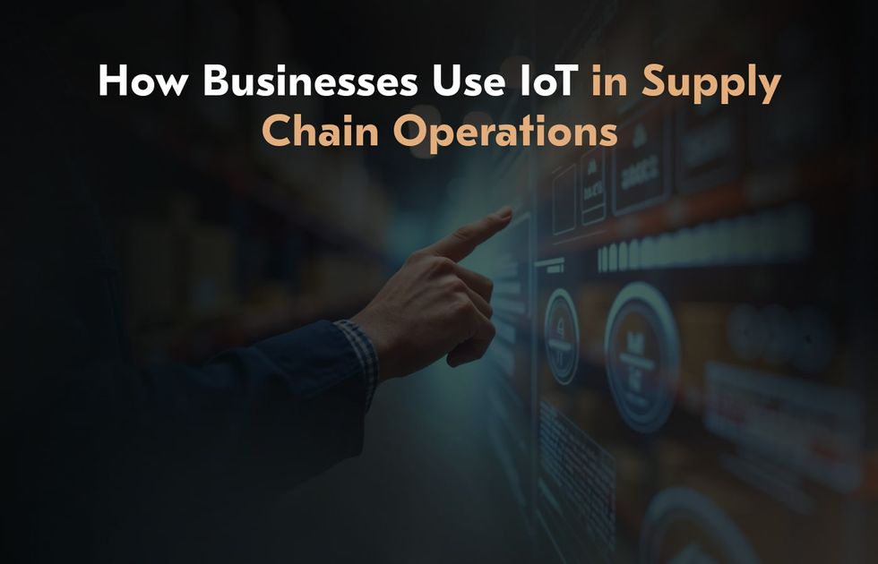 IoT for Supply Chain Businesses: [6 Use Cases Included]