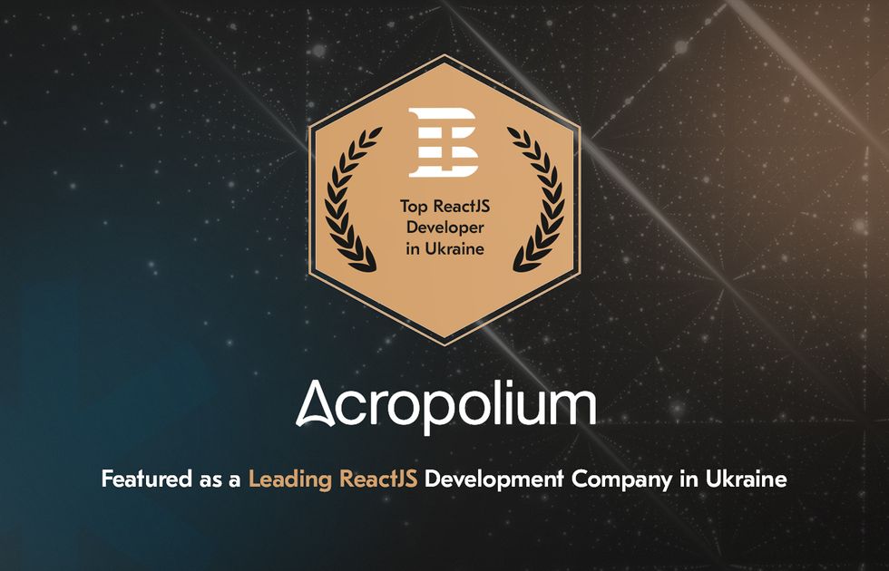 Acropolium is a Top ReactJS Development Company in Ukraine