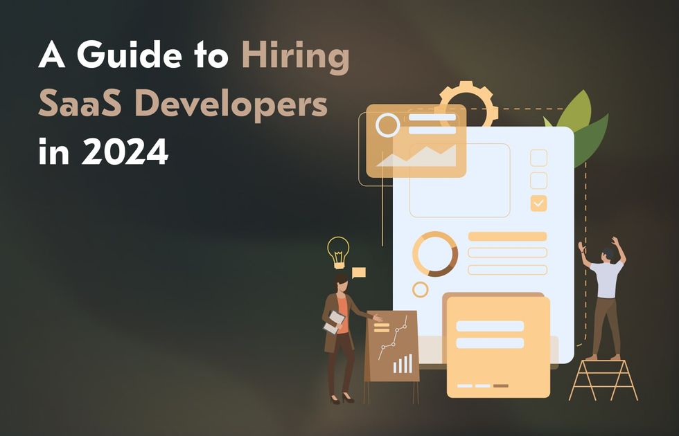 Why & How to Hire SaaS Developers for Your Product: [2024 Guide]